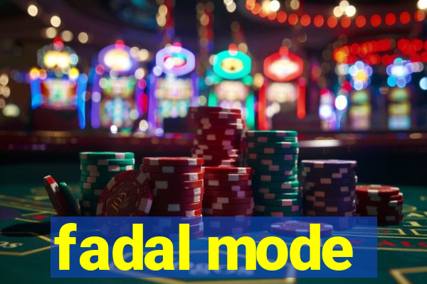 fadal mode